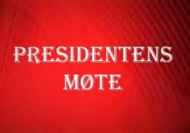 Presidentens møte